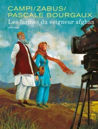 Pascale Bourgaux, grand reporter - Les larmes du seigneur afghan