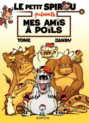 Le Petit Spirou présente... - Tome 4 - Mes amis à poil -  Tome - Dupuis