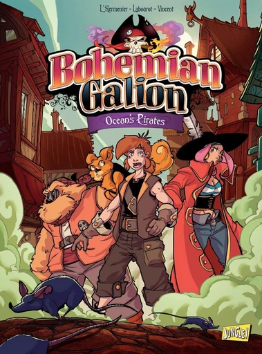 Bohemian Galion - Tome 2 - Ocean's Pirates - Maxe l'Hermenier - Jungle