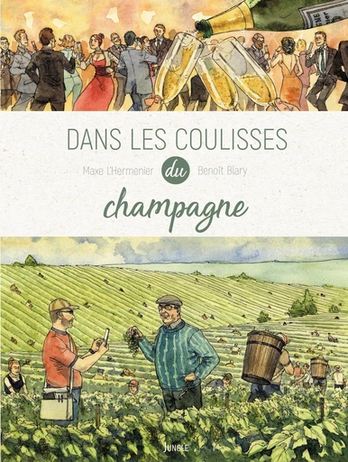 Dans les coulisses - Tome 2 - Le Champagne - Maxe l'Hermenier - Jungle