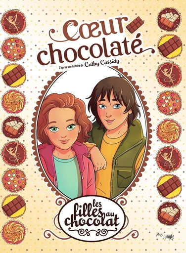 Les filles au chocolat - Tome 13 - Cœur Chocolaté - Cathy Cassidy,  Yellowhale, Veronique Grisseaux - Jungle