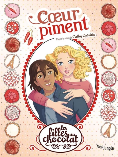 Les filles au chocolat - Tome 10 - Cœur Piment - Veronique Grisseaux - Jungle