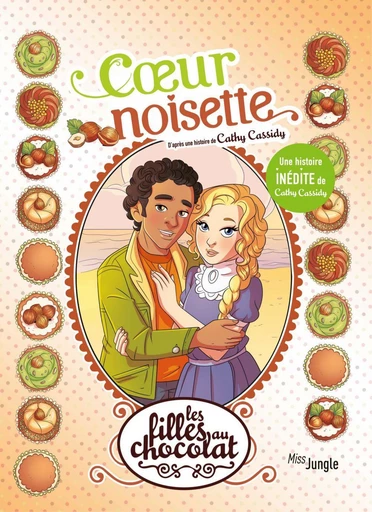 Les filles au chocolat - Tome 11 - Cœur Noisette - Veronique Grisseaux - Jungle