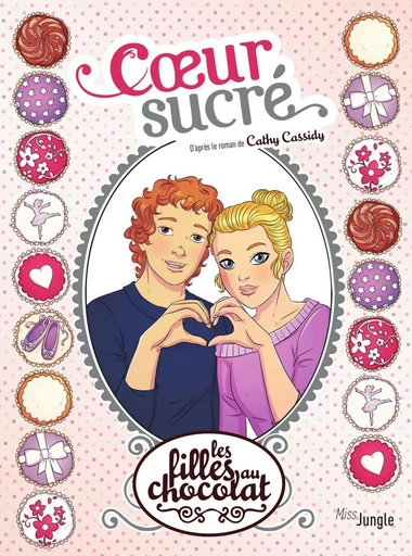 Les filles au chocolat - Tome 8 - Cœur sucré - Cathy Cassidy, Veronique Grisseaux - Jungle