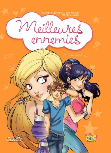 Meilleures ennemies - Tome 3 - Enfin célèbres ! - Veronique Grisseaux - Jungle