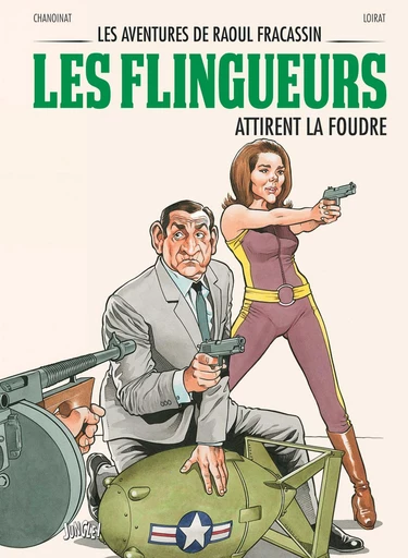 Les aventures de Raoul Fracassin - Tome 3 - Les Flingueurs -  Chanoinat - Jungle