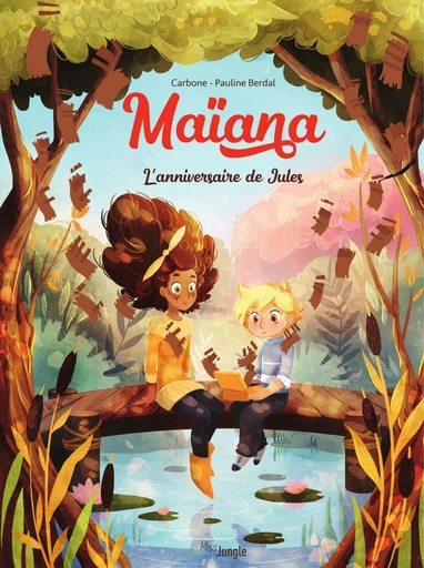 Maïana - Tome 2 - L'anniversaire de Jules - Pauline Berdal,  Carbone - Jungle