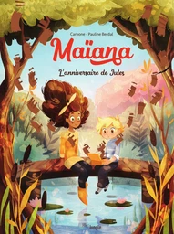 Maïana - Tome 2 - L'anniversaire de Jules