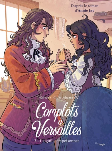 Complots à Versailles - Tome 3 - L'aiguille empoisonnée - Adragna Giulia,  Carbone - Jungle