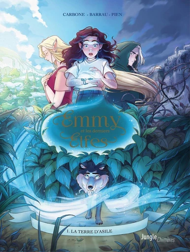 Emmy et les Derniers Elfes - Tome 1 - La terre d'asile - Véronique Barrau,  Carbone - Jungle