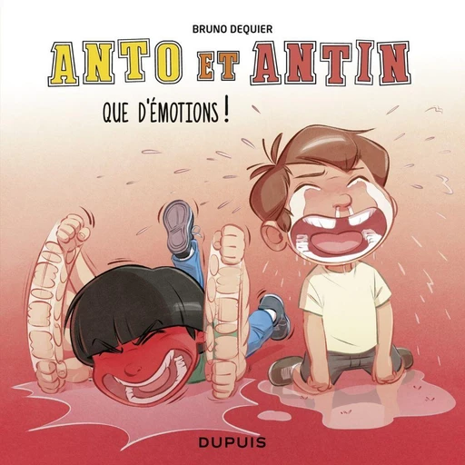 Anto et Antin - tome 3 - Que d'émotions ! - Bruno Dequier - Dupuis Jeunesse