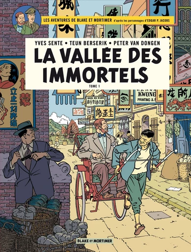 Blake et Mortimer - Tome 25 - La Vallée des Immortels - Menace sur Hong Kong - Tome 1 - Yves Sente - Dargaud