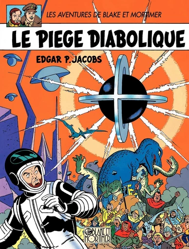 Blake et Mortimer - Tome 9 - Le Piège diabolique -  Edgar P. Jacobs - Dargaud