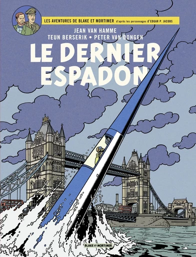 Blake & Mortimer - Tome 28 - Le Dernier Espadon - Jean Van Hamme - Dargaud