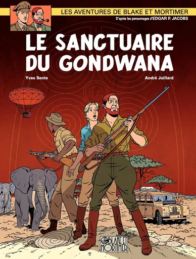 Blake et Mortimer - Tome 18 - Le Sanctuaire de Gondwana - Yves Sente - Dargaud