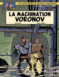 Blake et Mortimer - Tome 14 - La Machination Voronov