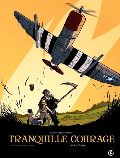 Tranquille courage - Tome 1 - Olivier Merle - Bamboo