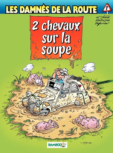 Les damnés de la route - Tome 7 - 2 chevaux sur la soupe -  Lapuss', Michel Rodrigue - Bamboo