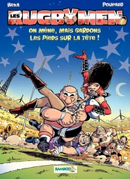 Les Rugbymen - Tome 11 - On mène, mais gardons les pieds sur la tête !