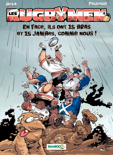 Les Rugbymen - Tome 8 - En face, ils ont 15 bras et 15 jambes, comme nous ! -  Poupard,  BeKa - Bamboo