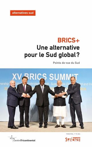 BRICS+ : une alternative pour le Sud global ? - Laurent Delcourt - Syllepse