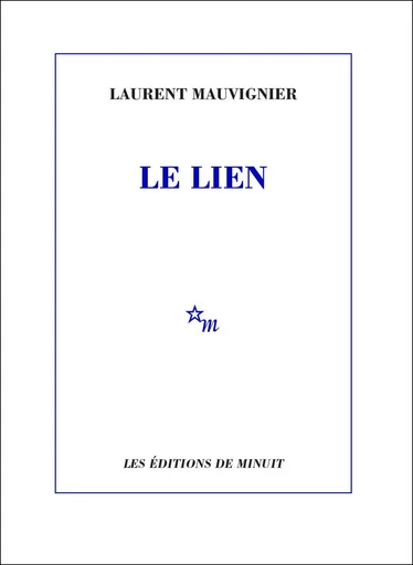 Le Lien - Laurent Mauvignier - Minuit