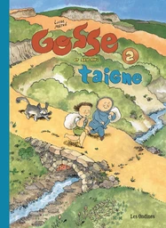 Gosse - Tome 2 - Gosse et son ami Taigne