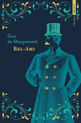 Bel-Ami - Guy de Maupassant - Points