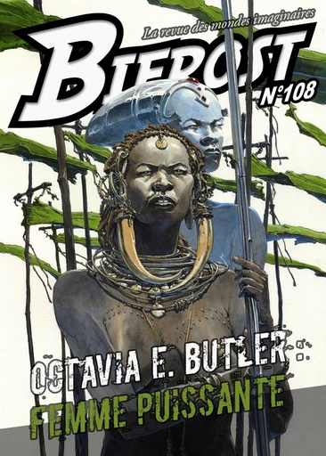 Bifrost n° 108 - Octavia E. Butler, Rich Larson, Nicolas Martin, Peter WATTS - Le Bélial