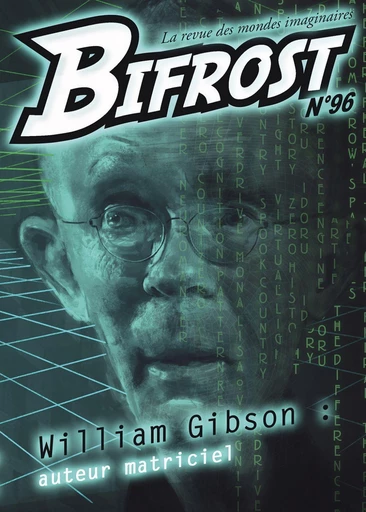 Bifrost n° 96 - William Gibson, Pratt Tim, Michael Swanwick, Claude Ecken - Le Bélial