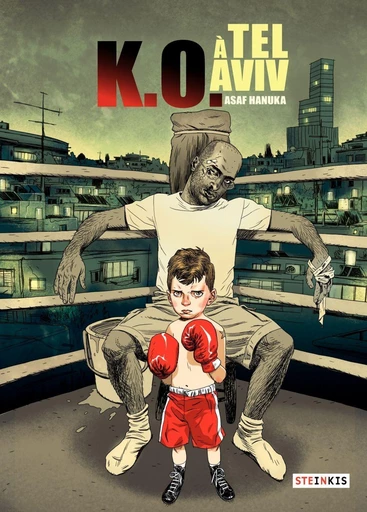 K.O. à Tel Aviv - Tome 1 - Asaf Hanuka - Steinkis BD