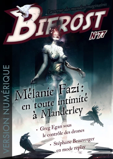 Bifrost n° 77 - Mélanie Fazi, Stéphane Beauverger, Greg Egan - LE BÉLIAL'