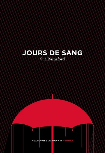 Jours de sang - Sue Rainsford - Aux Forges de Vulcain