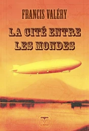 La Cité entre les mondes