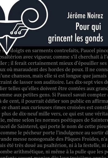 Pour qui grincent les gonds - Féérie pour les ténèbres 5 - Jérôme Noirez - Le Bélial