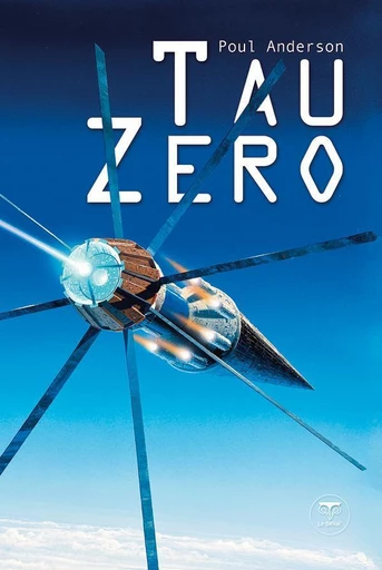 Tau Zéro - Poul Anderson - Le Bélial