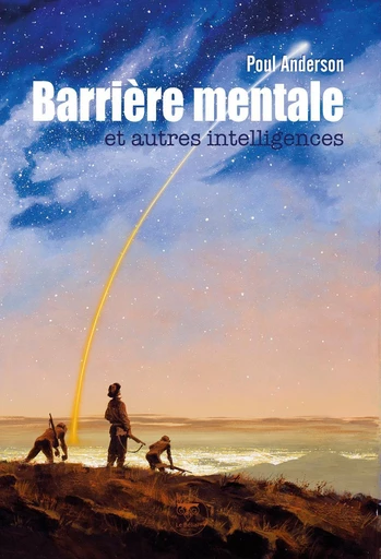 Barrière mentale et autres intelligences - Poul Anderson - Le Bélial