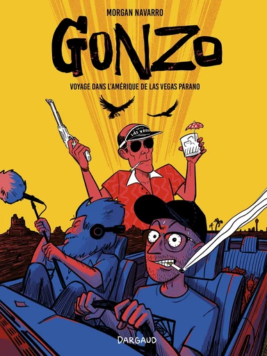 Gonzo, voyage dans l’Amérique de Las Vegas Parano - Morgan Navarro - Dargaud