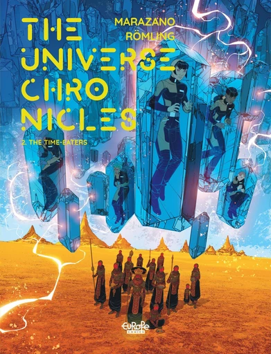 The Universe Chronicles - Volume 2 - The Time-Eaters - Richard Marazano - Europe Comics