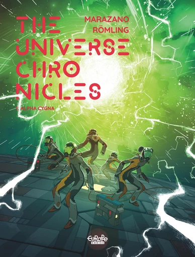 The Universe Chronicles - Volume 1 - Alpha Cygna - Richard Marazano - Europe Comics