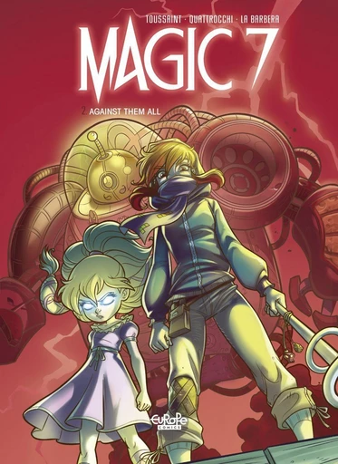 Magic 7 - Volume 2 - Against Them All -  Kid Toussaint - Europe Comics