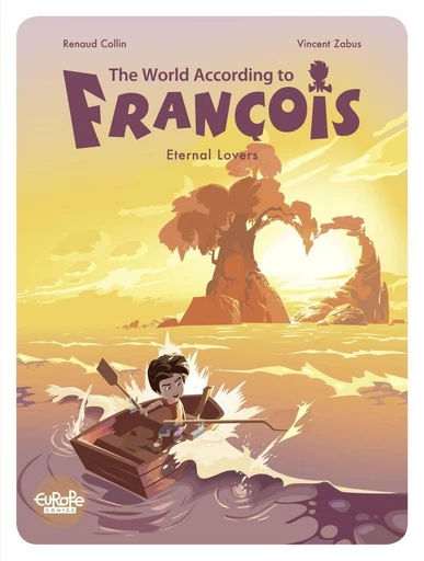 The World According to François - Volume 2 - Eternal Lovers -  Zabus - Europe Comics