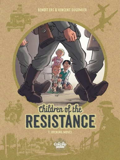 Children of the Resistance - Volume 1 - Opening Moves -  Dugomier - Europe Comics