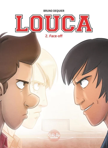 Louca - Volume 2 - Face-off -  Bruno Dequier - Europe Comics