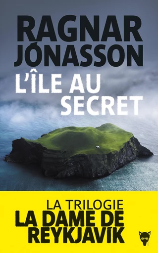 L'île au secret - Ragnar Jónasson - Editions de la Martinière