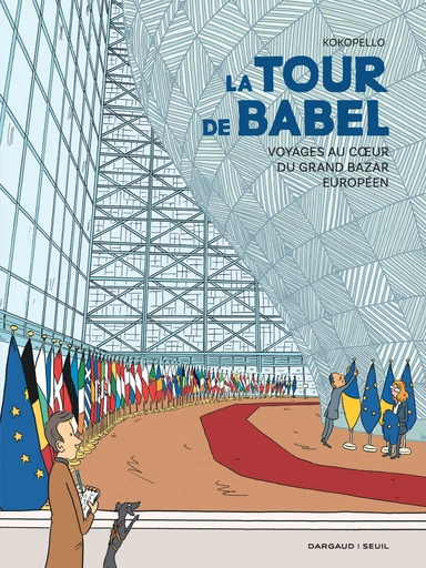 La Tour de Babel - Voyages au cœur du grand bazar européen -  Kokopello - Dargaud