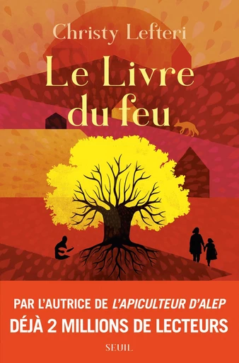 Le Livre du feu - Christy Lefteri - Seuil