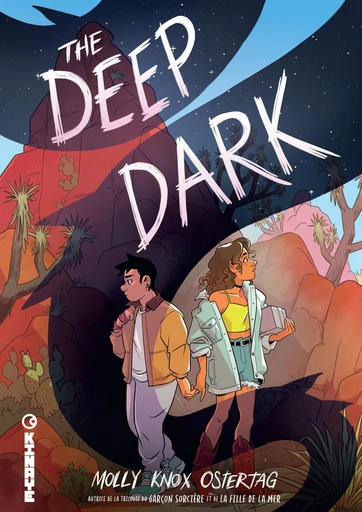 The Deep Dark - Molly Knox Ostertag - Editions Kinaye