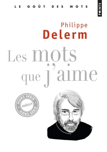 Les Mots que j'aime - Philippe Delerm - Éditions Points