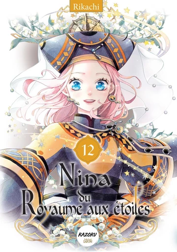 Nina du royaume aux étoiles - Tome 12 -  Rikachi - Michel Lafon